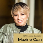 Maxine Cain NSTEM Advisory Council Chair